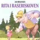 Rita i raseriskoven af Jan Mogensen