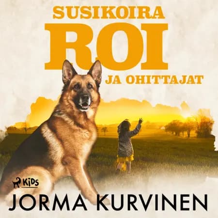 Susikoira Roi ja ohittajat af Jorma Kurvinen