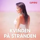 Kvinden på stranden - erotiske noveller af Cupido