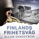 Finlands frihetsväg af Allan Sandström