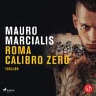 Roma calibro zero af Mauro Marcialis