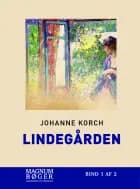 Lindegården af Johanne Korch