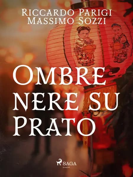 Ombre nere su Prato af Massimo Sozzi