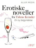 En ny begyndelse – erotiske noveller fra Tidens kvinder