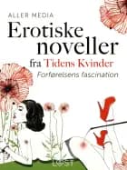 Forførelsens fascination – erotiske noveller fra Tidens kvinder