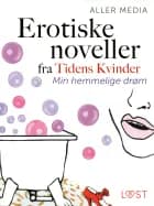 Min hemmelige drøm  – erotiske noveller fra Tidens kvinder