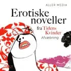 Afvæbning - erotiske noveller fra Tidens kvinder af Aller Media A/S