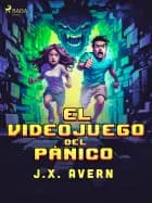 El videojuego del pánico