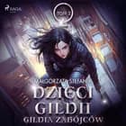 Dzieci Gildii. Gildia Zabójców tom 2 af Małgorzata Stefanik