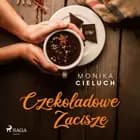 Czekoladowe Zacisze tom 1 af Monika Cieluch
