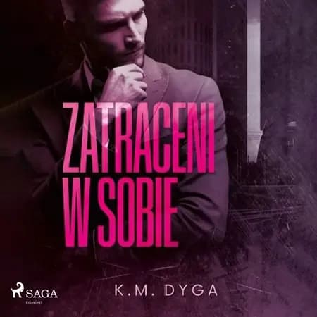 Zatraceni w sobie 1 af K.M. Dyga