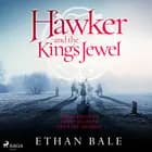 Hawker and the King's Jewel af Ethan Bale