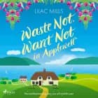 Waste Not, Want Not in Applewell