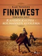 Kahden kauppa -kolmannen kuolema af Kari Nenonen