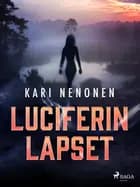 Luciferin lapset af Kari Nenonen