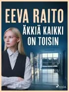 Äkkiä kaikki on toisin