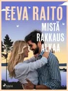 Mistä rakkaus alkaa