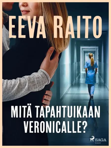 Mitä tapahtuikaan Veronicalle? af Eeva Raito