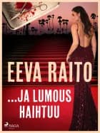 …ja lumous haihtuu