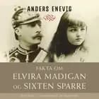 Fakta om Elvira Madigan og Sixten Sparre