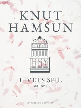 Livets spil af Knut Hamsun