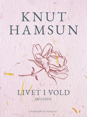 Livet i vold af Knut Hamsun