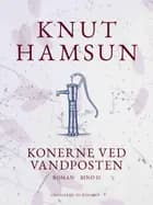 Konerne ved vandposten. Bind II