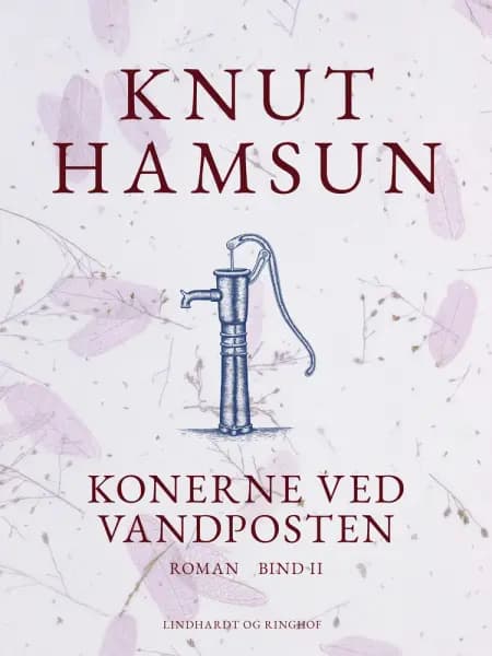 Konerne ved vandposten. Bind II af Knut Hamsun