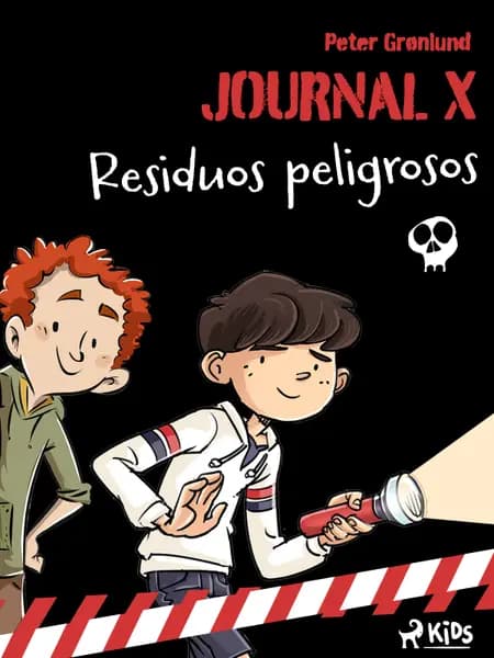 Journal X - Residuos peligrosos af Kit A. Rasmussen