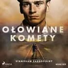Ołowiane komety af Stanisław Zakościelny