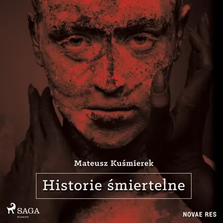 Historie śmiertelne af Mateusz Kuśmierek