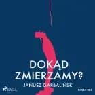 Dokąd zmierzamy?