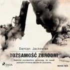 Tożsamość zbrodni af Damian Jackowiak