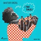I tak dalej af Wiktor Orzeł