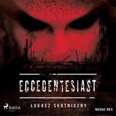 Eccedentesiast af Łukasz Skotniczny