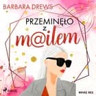 Przeminęło z mailem af Barbara Drews