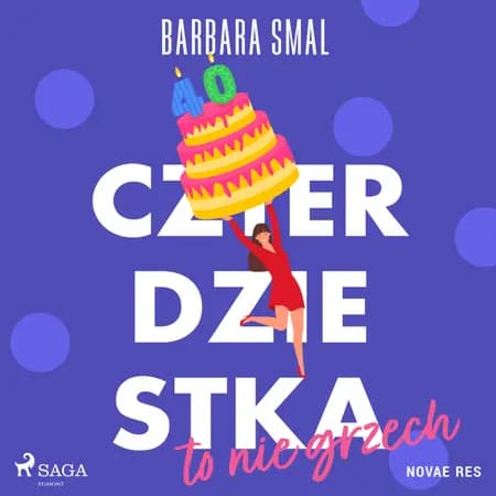 Czterdziestka to nie grzech af Barbara Smal