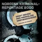 Groft røveri med mærkelige omstændigheder 