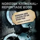Manden der levede på en stor fod
