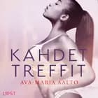Kahdet treffit - eroottinen novelli af Ava-Maria Aalto