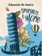Speranze e glorie af Edmondo De Amicis
