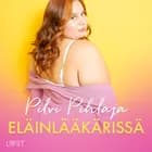 Eläinlääkärissä - eroottinen novelli