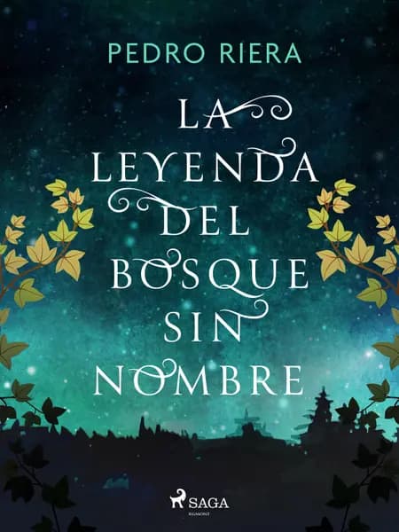 La leyenda del Bosque sin nombre af Pedro Riera