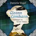 Gleann Comhann - Gefangen im Tal der Tränen af Daniela Vogel