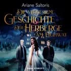 Die Vergessene Geschichte der Herberge am Highway af Ariane Saltoris