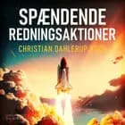 Spændende redningsaktioner af Hans Chr. Dahlerup Koch