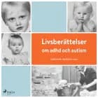 Livsberättelser om adhd och autism