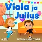 Viola ja Julius af Tittamari Marttinen