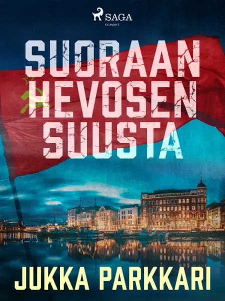 Suoraan hevosen suusta af Jukka Parkkari