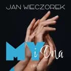 My i ona - opowiadanie poli-erotyczne af Jan Wieczorek